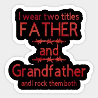 I Wear Two Title Father & Grandfather [Red Letter] Sticker